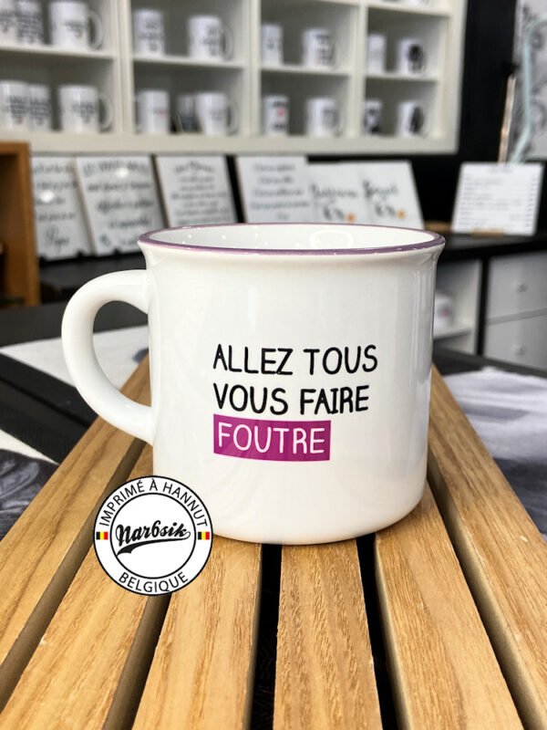 Mug rétro - ALLEZ TOUS VOUS FAIRE FOUTRE